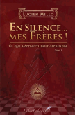 En Silence... Mes Frères ! - Tome 1