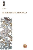 Il nero e il bianco