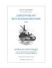 L'Aventure du Rite Ecossais Rectifié - Tome I