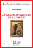 Le Grand Architecte de l'Univers