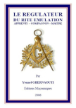 LE REGULATEUR DU RITE EMULATION (Yonnel GHERNAOUTI)