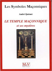 Le temple maçonnique et ses mystères