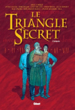Le Triangle Secret - Intégrale  Tomes 1 à 7