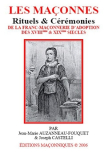 LES MAÇONNES - Rituels & Cérémonies (-Marie Auzanneau-Fouquet & Joseph CASTELLI)