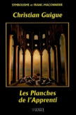 Les Planches De L'Apprenti (Christian Guigue) 