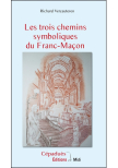 Les trois chemins symboliques du Franc-Maçon