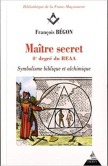 Maître Secret - Symbolisme biblique et alchimique