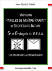 Mémento 5e et 6e degrés R.E.A.A. - Paroles de Maître  Parfait et Secrétaire Intime