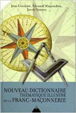 Nouveau dictionnaire thématique illustré de la franc-maçonnerie