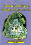 Propriétés énergétiques des pierres et des cristaux Tome1 (J.-M. Garnier)