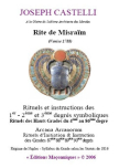 Rite de Misraïm (Venise 1788) Rituels complets du 1er au 90ème degré (Joseph CASTELLI)