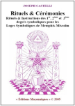 Rituels & Cérémonies pour les Loges Symboliques de Memphis-Misraïm (Joseph CASTELLI)