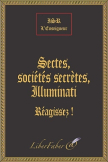 Sectes, sociétés secrètes, Illuminati. Réagissez ! (ISR L'Enseigneur – Collectif)