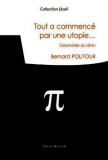 Tout a commencé par une utopie - Bernard POLITOUR