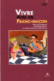 Vivre avec un Franc-Maçon